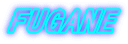 FUGANE
